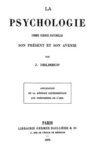 La psychologie comme science naturelle, son présent et son avenir Application de la méthode expérimentale aux phénomènes de l'âme