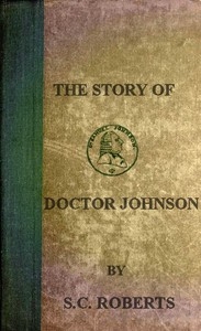 The Story of Doctor Johnson; Being an Introduction to Boswell's Life
