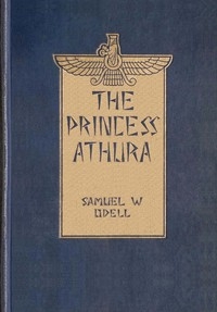 The Princess Athura: A romance of Iran
