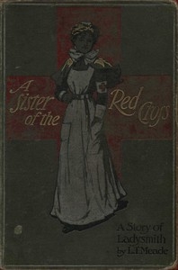 A Sister of the Red Cross: A Tale of the South African War