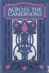 Across the Cameroons: A Story of War and Adventure