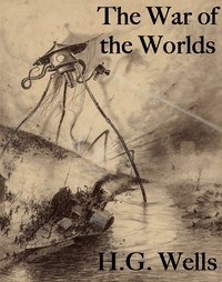 The War Of The Worlds By H. G. Wells