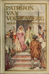 Patroon van Volkenberg A tale of old Manhattan in the year sixteen hundred & ninety-nine