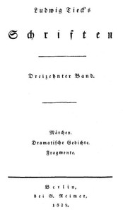 Schriften 13: Märchen; Dramatische Gedichte; Fragmente