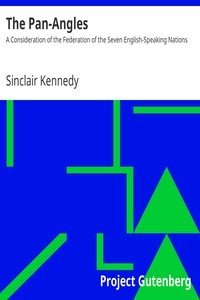 The Pan-Angles A Consideration of the Federation of the Seven English-Speaking Nations