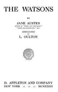 The Watsons: By Jane Austen, Concluded By L. Oulton