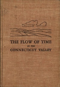 The Flow of Time in the Connecticut Valley: Geological Imprints