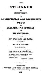 The Stranger in Shrewsbury or, an historical and descriptive view of Shrewsbury and its environs