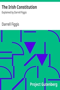 The Irish Constitution Explained by Darrell Figgis