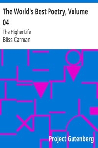 The World's Best Poetry, Volume 04: The Higher Life