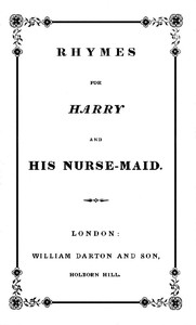 Rhymes for Harry and His Nurse-Maid