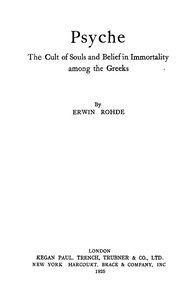 Psyche: The Cult of Souls and Belief in Immortality among the Greeks