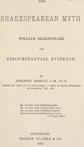 The Shakespearean Myth: William Shakespeare and Circumstantial Evidence