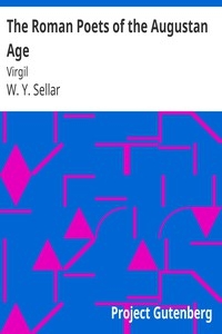 The Roman Poets of the Augustan Age: Virgil