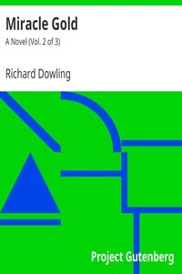 Miracle Gold: A Novel (Vol. 2 of 3)