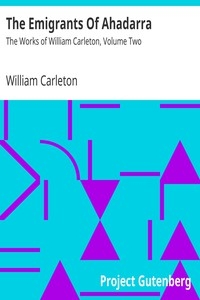 The Emigrants Of Ahadarra The Works of William Carleton, Volume Two