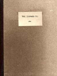 Anecdotes of the Learned Pig With Notes, Critical and Explanatory, and Illustrations from Bozzy, Piozzi &c. &c.