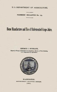 Home Manufacture and Use of Unfermented Grape Juice