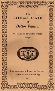 The Life and Death of Doctor Faustus Made into a Farce