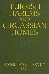 Turkish Harems & Circassian Homes