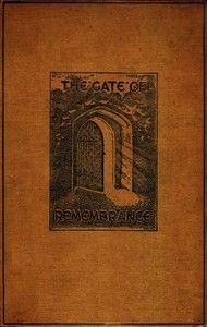 The Gate of Remembrance The Story of the Psychological Experiment which Resulted in the Discovery of the Edgar Chapel at Glastonbury
