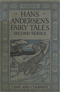 Hans Andersen's Fairy Tales. Second Series