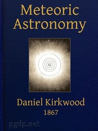 Meteoric Astronomy: A Treatise On Shooting-stars, Fire-balls, And Aerolites