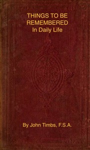 Things to be Remembered in Daily Life With Personal Experiences and Recollections