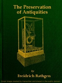 The Preservation of Antiquities: A Handbook for Curators