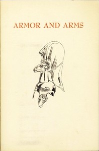 Armor and Arms An elementary handbook and guide to the collection in the City Art Museum of St. Louis, Missouri, U.S.A.