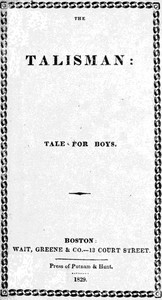 The Talisman: A Tale for Boys