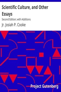 Scientific Culture, and Other Essays Second Edition; with Additions
