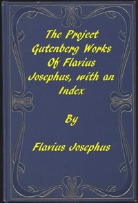 The Project Gutenberg Works of Flavius Josephus: An Index