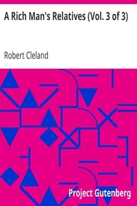 A Rich Man's Relatives (Vol. 3 of 3)
