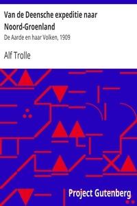 Van de Deensche expeditie naar Noord-Groenland De Aarde en haar Volken, 1909