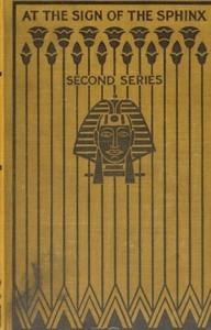 At the Sign of the Sphinx. Second series