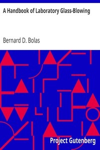 A Handbook of Laboratory Glass-Blowing