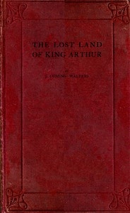 The Lost Land of King Arthur