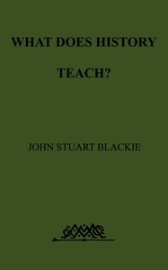 What Does History Teach? Two Edinburgh Lectures