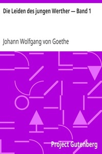Die Leiden des jungen Werther — Band 1