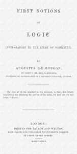 First notions of logic (preparatory to the study of geometry)