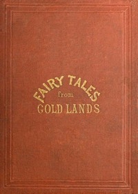 Fairy Tales from Gold Lands: Second Series
