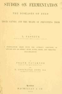 Studies on Fermentation The diseases of beer, their causes, and the means of preventing them