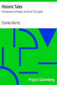 Historic Tales: The Romance Of Reality. Vol. 04 (of 15), English