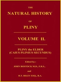 The Natural History Of Pliny, Volume 2 (of 6)