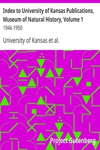 Index to University of Kansas Publications, Museum of Natural History, Volume 1 1946-1950