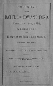 Narrative of the Battle of Cowan's Ford, February 1st, 1781 and Narrative of the Battle of Kings Mountain
