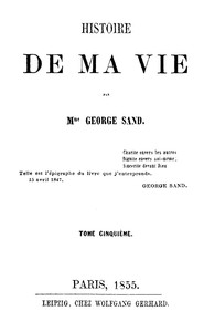 Histoire De Ma Vie, Livre 2 (vol. 5 - 9)