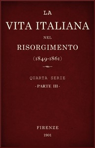 La vita Italiana nel Risorgimento (1849-1861), parte 3 Quarta serie - Lettere e arti