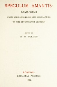 Speculum Amantis Love Poems, from Rare Songbooks and Miscellanies of the Seventeenth Century